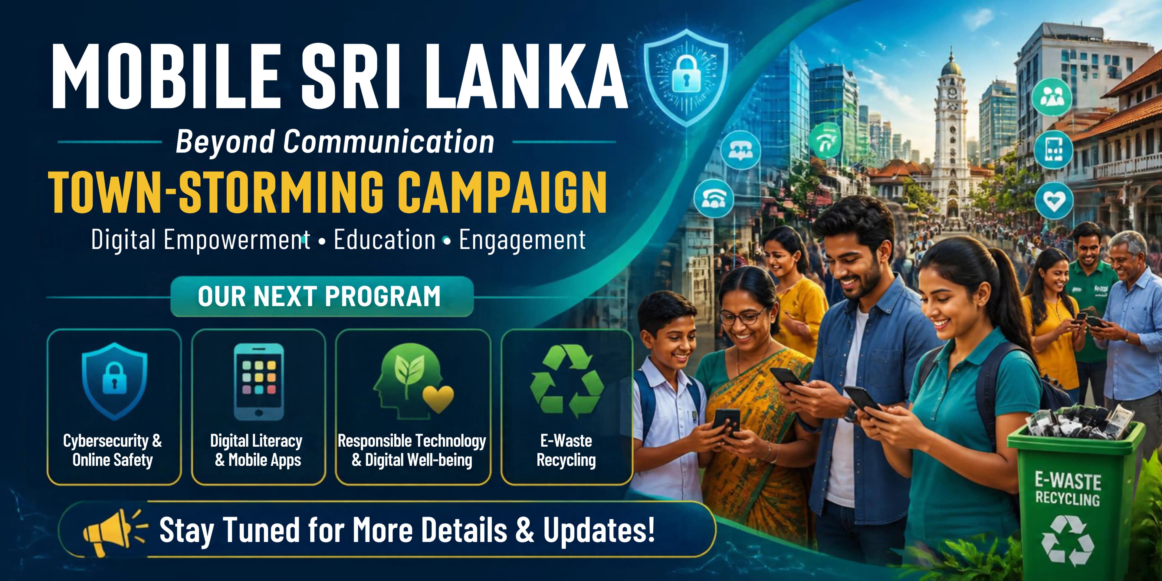 Mobile Sri Lanka town-storming campaign: cybersecurity and online safety, digital literacy and mobile apps, responsible technology and digital well-being, and e-waste recycling